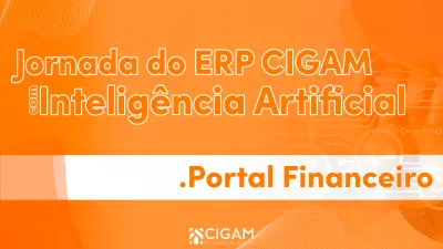 Jornada do ERP CIGAM -  Portal Financeiro